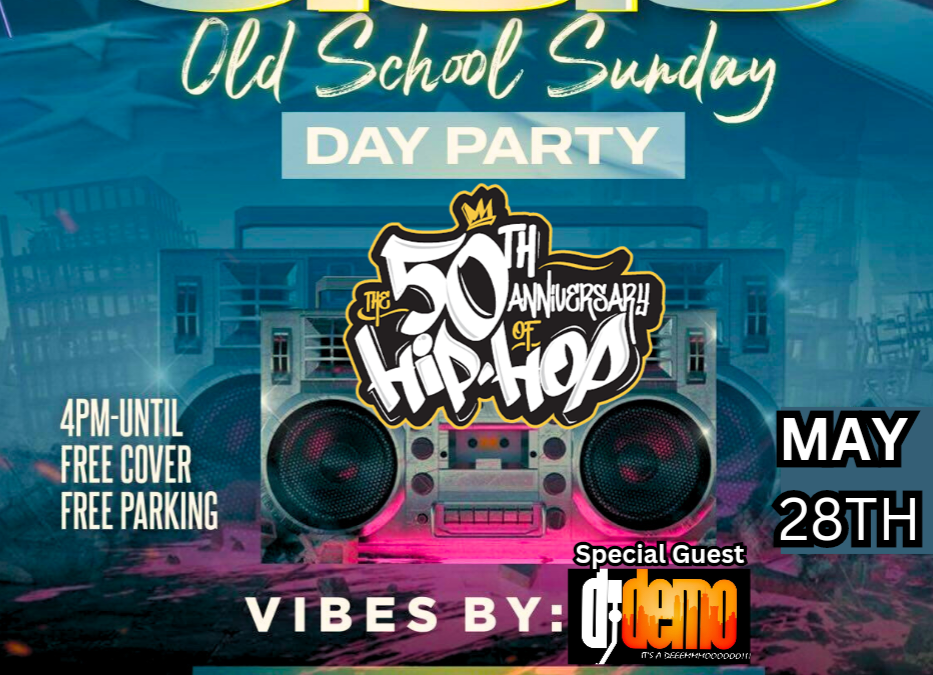 O.S.S. OLD SCHOOL SUNDAY DAY PARTY- Memorial Day Weekend – May 28th